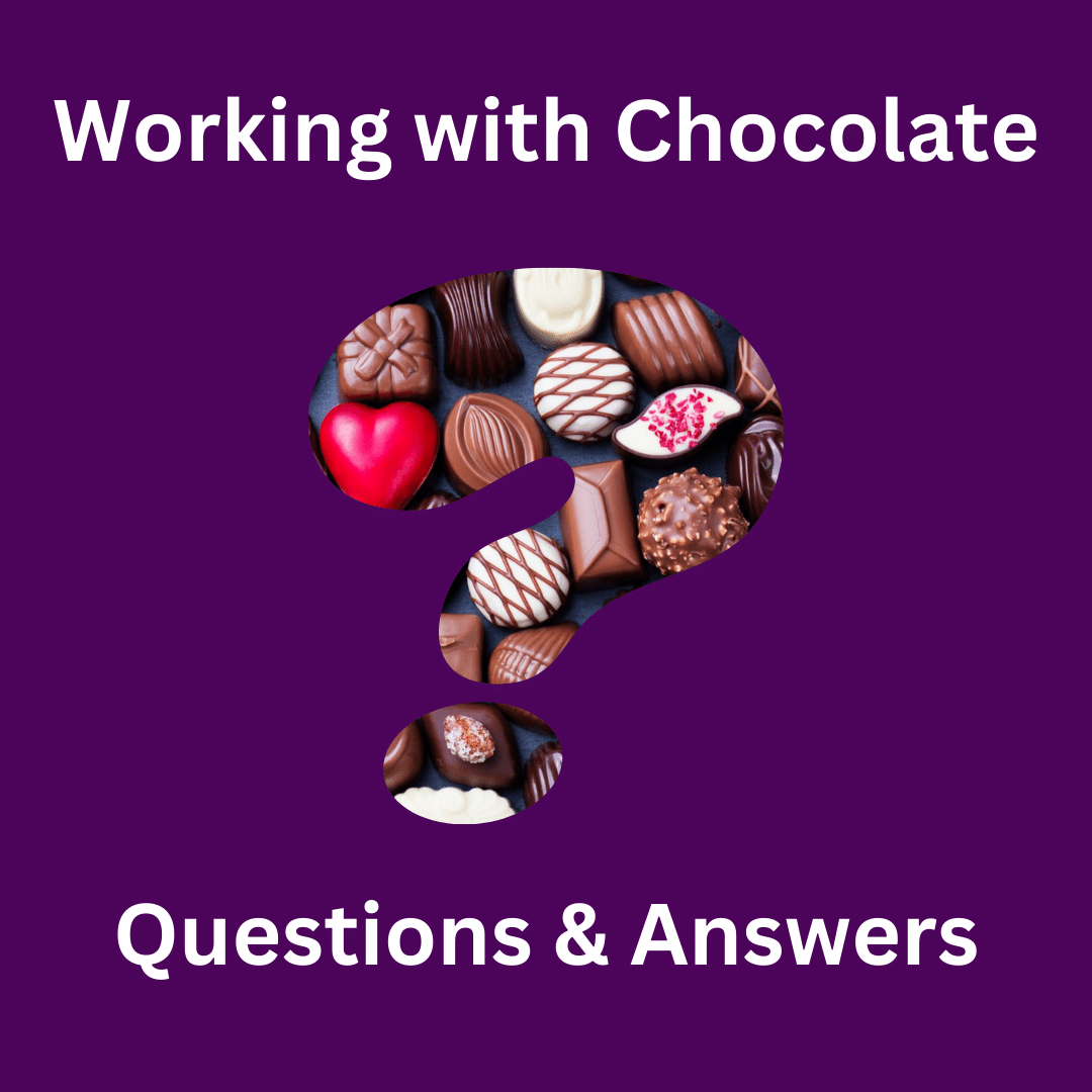 Working with Chocolate and Transfer Sheets - Questions & Answers